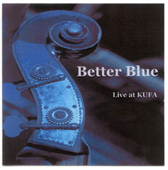Better Blue - Live at Kufa